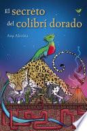 El secreto del colibrí dorado