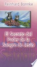 El Secreto del Poder de la Sangre de Jesus
