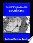 El Secreto Mas Largo Y La Gran Señal
