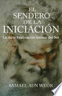 EL SENDERO DE LA INICIACIÓN