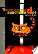 El sendero de los gatos apachurrados