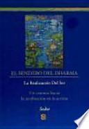 El Sendero del Dharma : La realización del ser