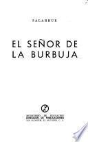 El señor de la Burbuja