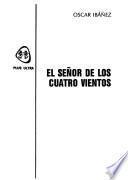 El señor de los cuatro vientos