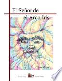 El Señor del Arco Iris