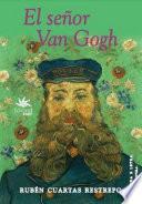 Libro El señor Van Gogh