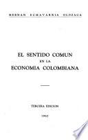 El sentido común en la economía colombiana