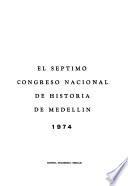 El Séptimo Congreso Nacional de Historia de Medellín, 1974