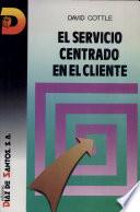 El Servicio centrado en el cliente