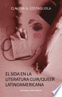 El sida en la literatura Cuir/Queer latinoamericana