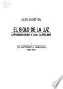 El siglo de la luz: Del kinetógrafo a Casablanca (1896-1946)