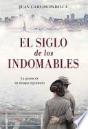 El siglo de los indomables