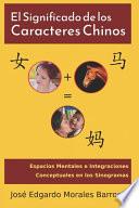 El Significado de los Caracteres Chinos