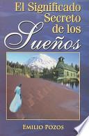 El Significado Secreto de los Suenos