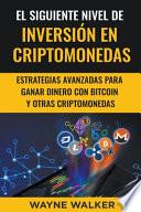 El Siguiente Nivel De Inversión En Criptomonedas