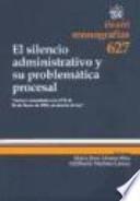 El Silencio Administrativo y su Problemática Procesal
