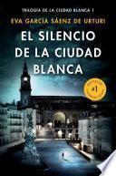 El Silencio de la Ciudad Blanca
