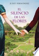El silencio de las flores