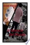 El Silencio Del Mundo
