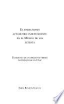 El sindicalismo automotriz independiente en el México de los setenta