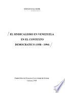 El sindicalismo en Venezuela en el contexto democrático, 1958-1994