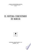 El sistema comunitario de marcas
