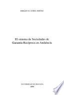 El sistema de sociedades de garantía recíproca en Andalucía