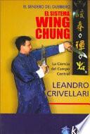 El sistema Wing Chung. La ciencia del campo central