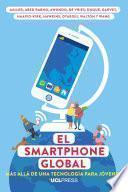 El Smartphone Global: Más allá de una tecnología para jóvenes