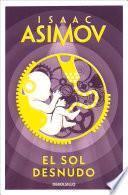 El sol desnudo (Serie de los robots 3)