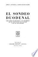 El Sondeo duodenal como medio de diagnostico y de tratamiento de las afecciones del higado y de las vias biliares