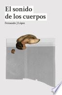 El sonido de los cuerpos