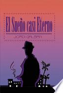 El Sueño casi Eterno