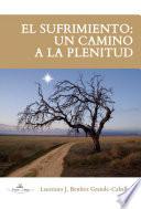 El sufrimiento. Un camino a la plenitud