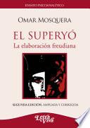 El Superyó (2a. edición ampliada y corregida)