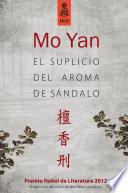 El suplicio del aroma de sándalo