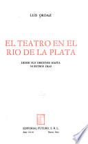 El teatro en el Río de la Plata