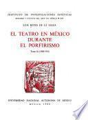 El teatro en México durante el porfirismo