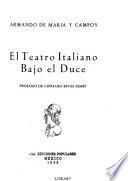 El teatro italiano bajo el Duce