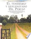 El temerario y deslenguado Dr. Perujo