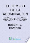 El Templo De La Abominacion