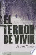 El Terror de Vivir