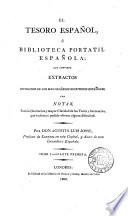 El tesoro español, ó biblioteca portatíl española; extr. con notas, por A.L. Josse. 2 tom. [each in 2 pt.].