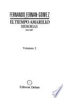 El tiempo amarillo: 1943-1987