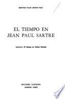 El tiempo en Jean Paul Sartre. Apéndice: El tiempo en Carlos Astrada