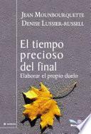 El tiempo precioso del final / The final precious time