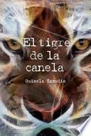 El Tigre de la Canela