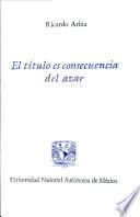 El título es consecuencia del azar