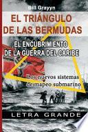 El Triangulo de la Bermudas. El Encubrimiento de la Guerra del Caribe
