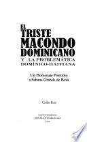 El triste Macondo dominicano y la problemática domínico-haitiana